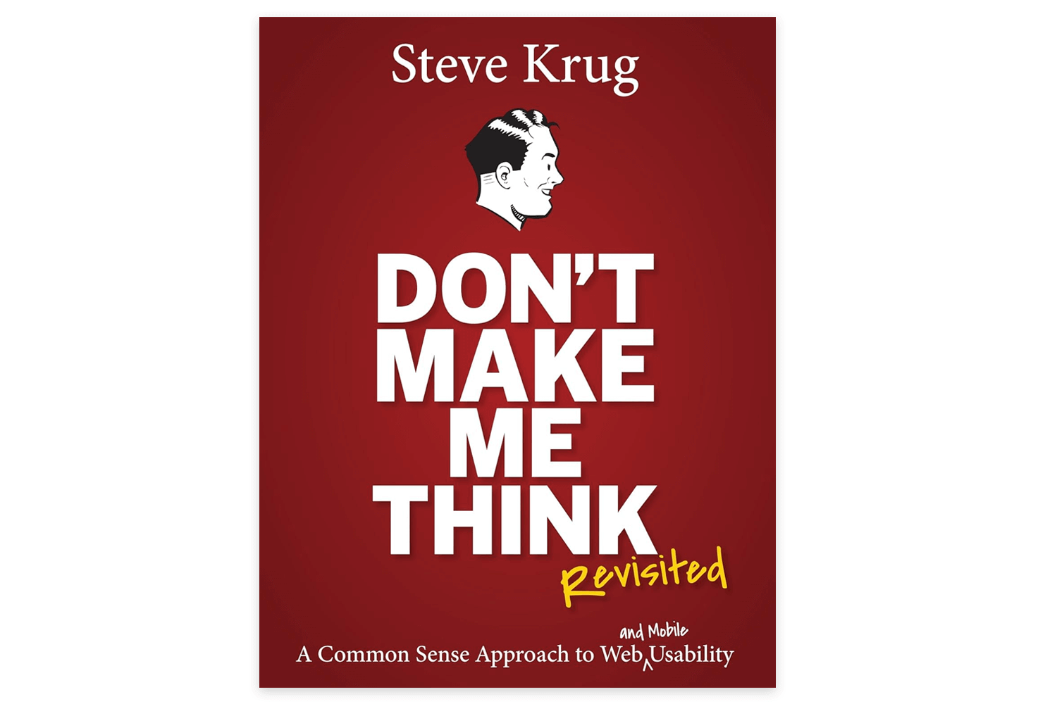 Cover of the book 'Don't Make Me Think' by Steve Krug